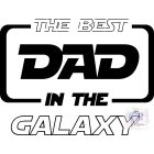 The Best Dad In The Galaxy Shirt - Dad T-shirt