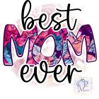 Best Mom Ever Shirt - Mom T-shirt