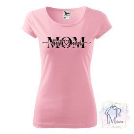 Best Mom Ever Shirt - Mom T-shirt