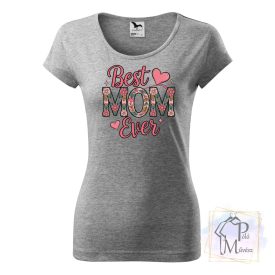 Best Mom Ever Shirt - Mom T-shirt