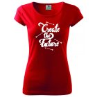 Motivation T-shirt - Create the Future