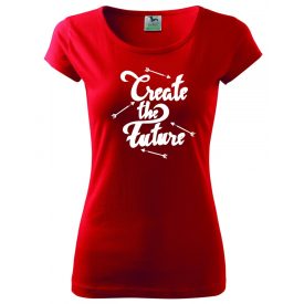 Motivation T-shirt - Create the Future