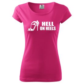 Funny T-shirt - Hell on heels