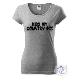 Kiss my country ass Funny T-shirt - Custom shirt