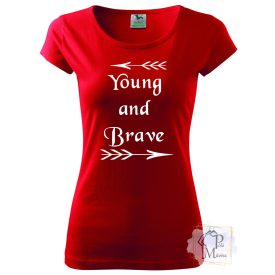 Young and brave Funny T-shirt - Custom shirt