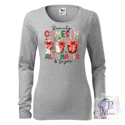 Beauty Comes In All Shapes Christmas Shirt - Christmas T-shirt 